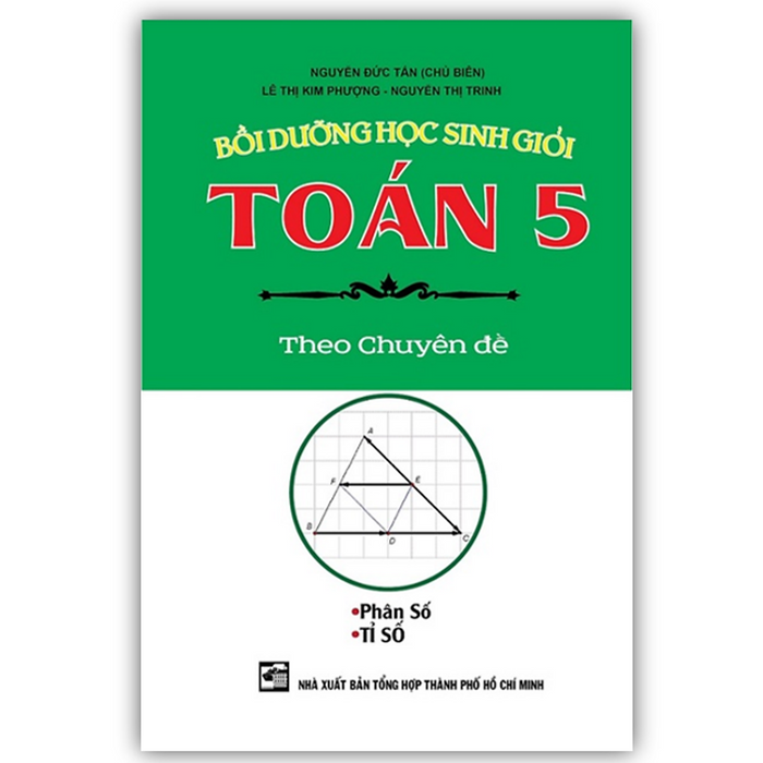 Sách - Bồi Dưỡng Học Sinh Giỏi Toán 5 Theo Chuyên Đề Phân Số - Tỉ Số