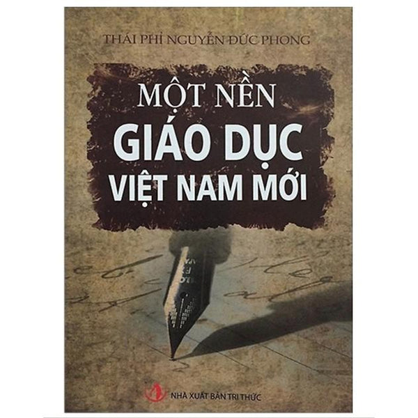 Sách - Một Nền Giáo Dục Việt Nam Mới