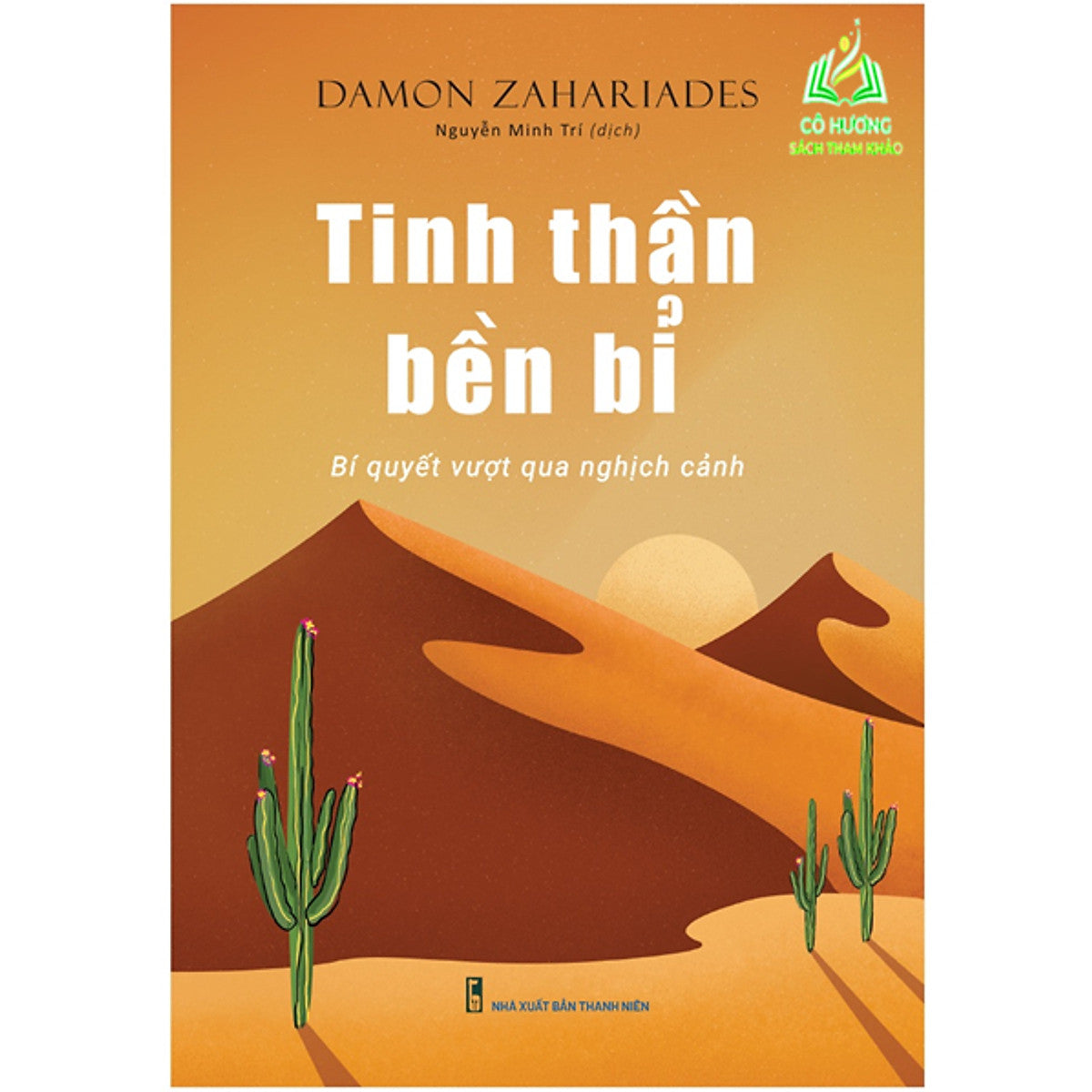 Sách - Tinh Thần Bền Bỉ - Bí Quyết Vượt Qua Nghịch Cảnh (Ml)