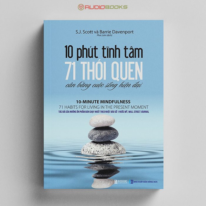 10 Phút Tĩnh Tâm - 71 Thói Quen Cân Bằng Cuộc Sống Hiện Đại