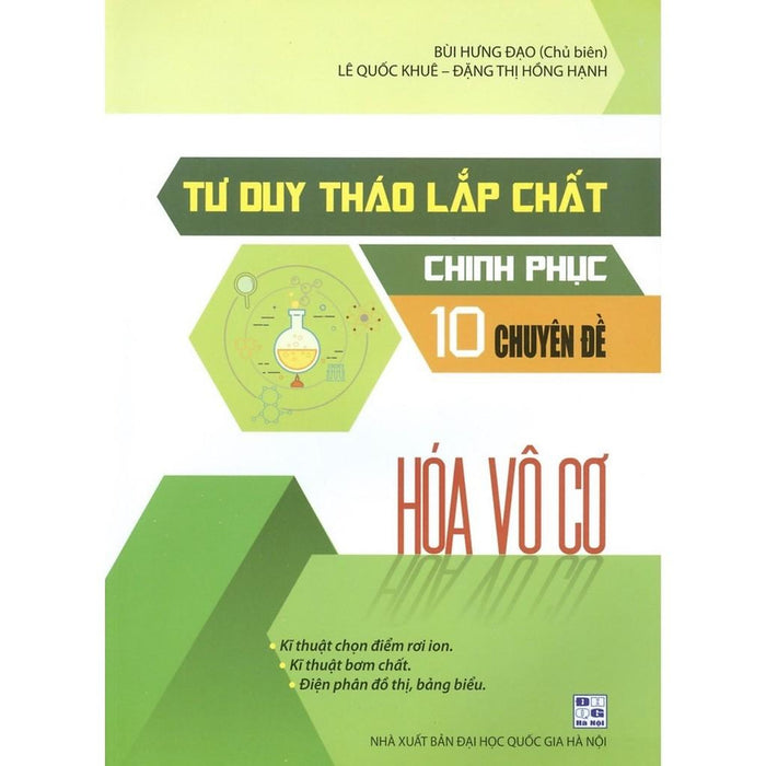 Sách - Tư Duy Tháo Lắp Chất Chinh Phục 10 Chuyên Đề Hóa Vô Cơ