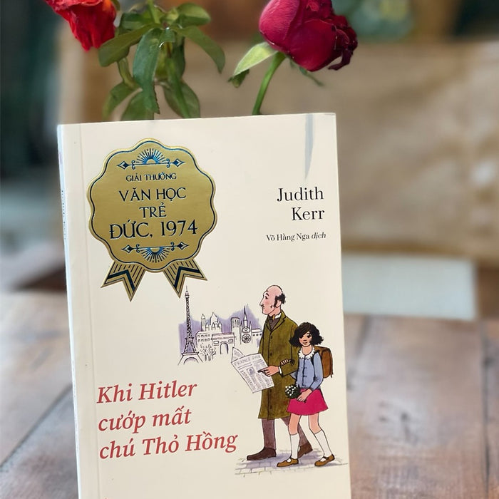 Khi Hitler Cướp Mất Chú Thỏ Hồng – Judith Kerr - Võ Hằng Nga Dịch - Nxb Kim Đồng