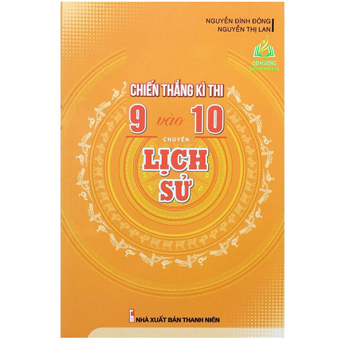 Sách - Chiến Thắng Kì Thi 9 Vào 10 Chuyên Lịch Sử (Kv)