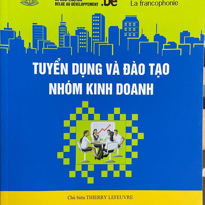 Tuyển Dụng Và Đào Tạo Nhóm Kinh Doanh