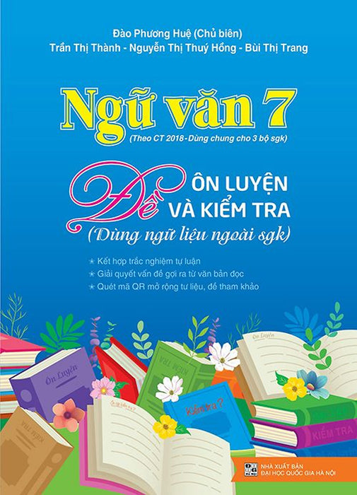 Ngữ Văn 7 - Đề Ôn Luyện Và Kiểm Tra (Dùng Ngữ Liệu Ngoài Sgk)