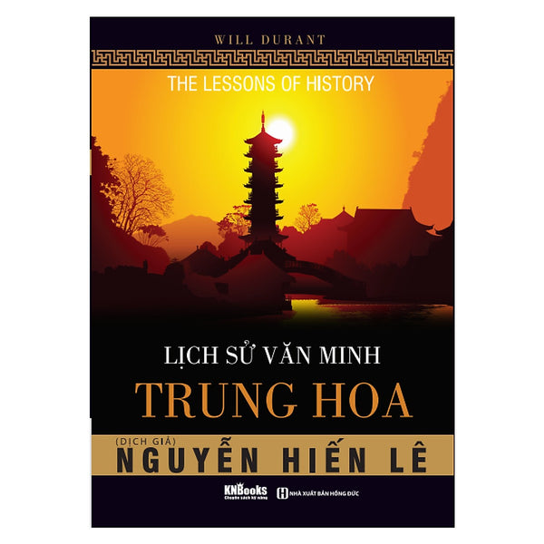 Lịch Sử Văn Minh Trung Hoa(Tặng Kèm Booksmark)