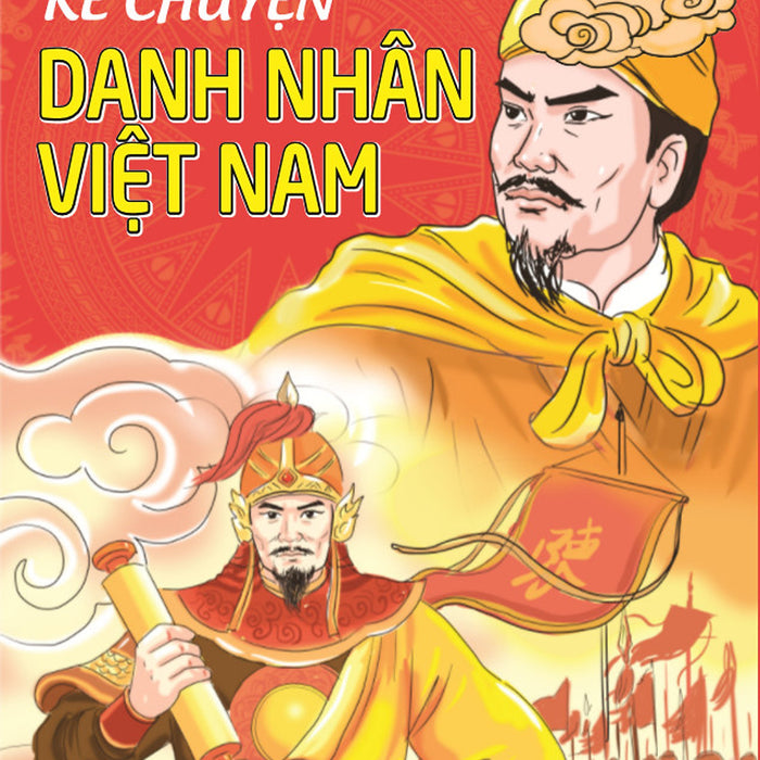 Ndb - Kể Chuyện Danh Nhân Việt Nam
