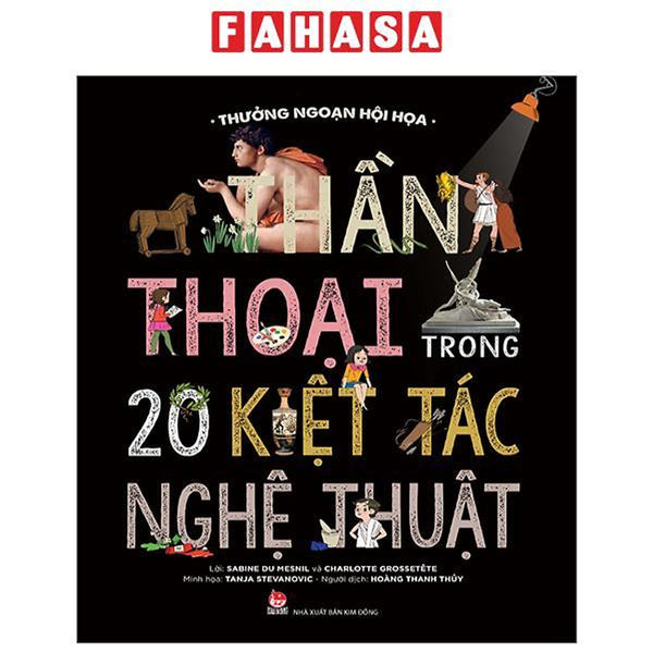 Thưởng Ngoạn Hội Họa - Thần Thoại Trong 20 Kiệt Tác Nghệ Thuật