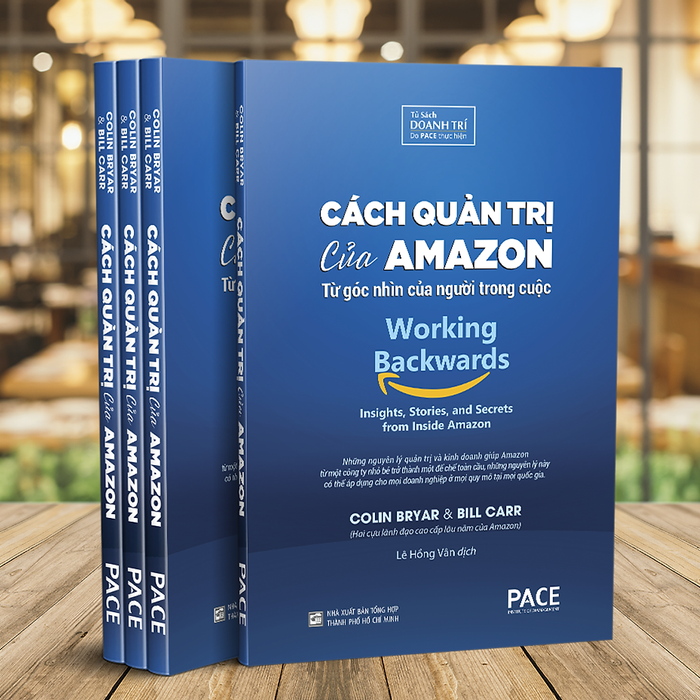 Sách Pace Books - Cách Quản Trị Của Amazon (Working Backwards) - Colin Bryar, Bill Carr