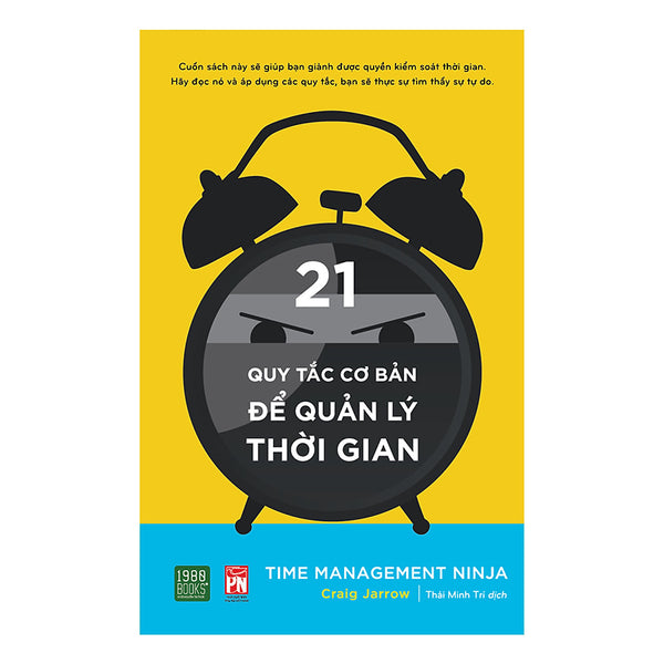 Time Management Ninja - 21 Quy Tắc Cơ Bản Để Quản Lý Thời Gian