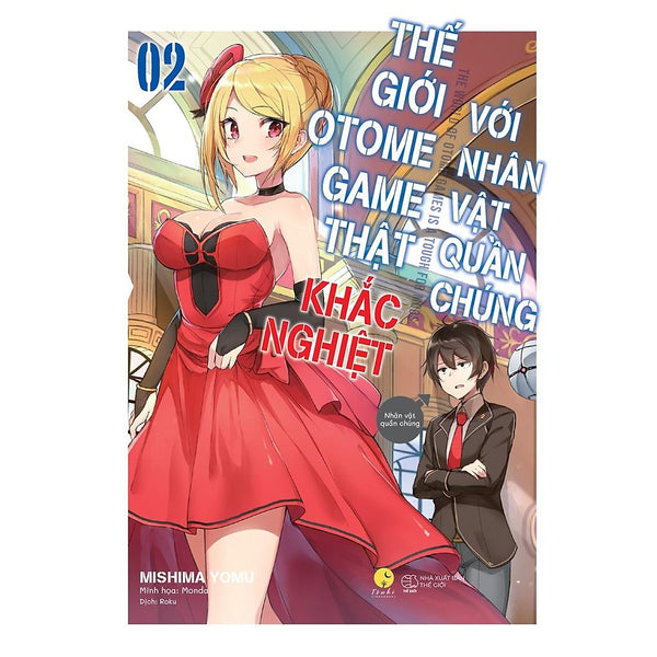 Sách Thế Giới Otome Game Thật Khắc Nghiệt Với Nhân Vật Quần Chúng - Tập 2 - Light Novel