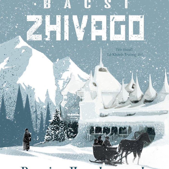 Bác Sĩ Zhivago (Đinh Tị)