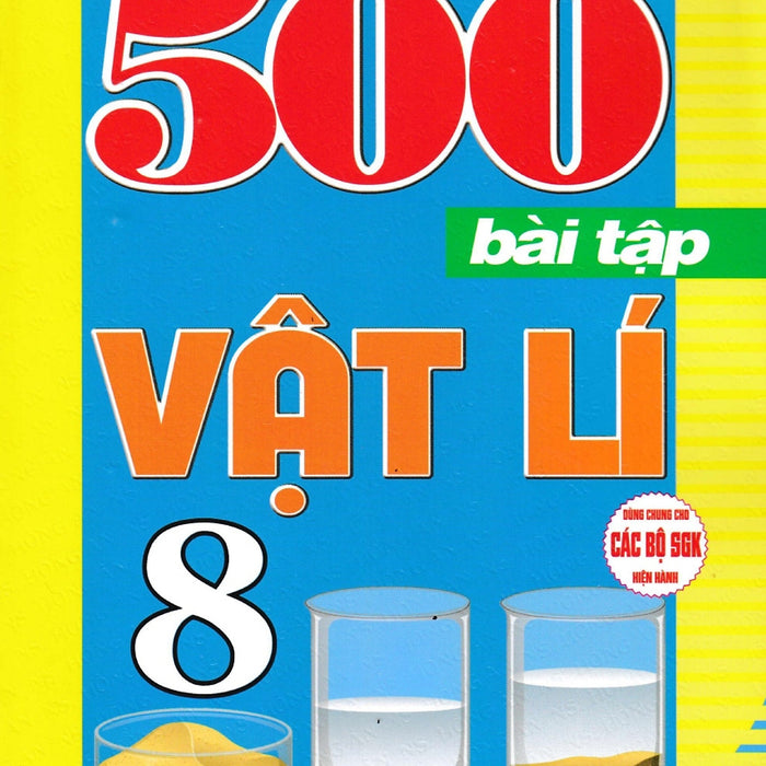 500 Bài Tập Vật Lí 8 (Dùng Chung Cho Các Bộ Sgk Hiện Hành)_Ha