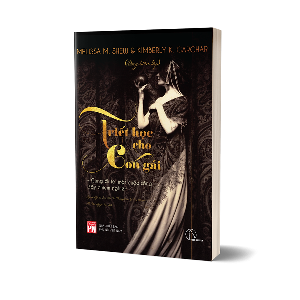 Sách - Triết Học Cho Con Gái - Melissa Shew &Kimberly Garchar - Book Hunter