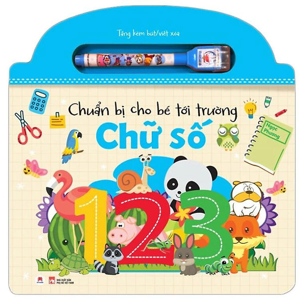 Chuẩn Bị Cho Bé Tới Trường - Chữ Số 123 (Tặng Kèm Bút Viết/Xóa)  - Huy Hoàng Bookstore