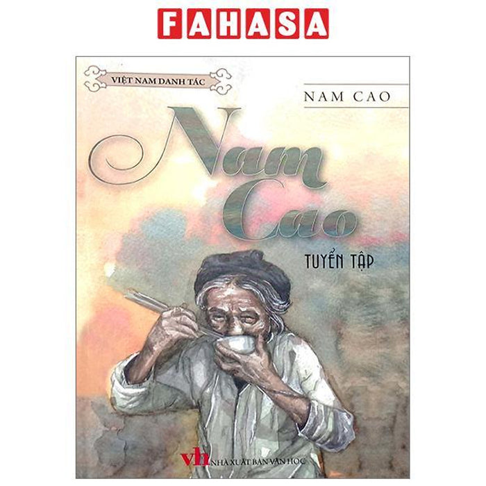 Việt Nam Danh Tác - Nam Cao Tuyển Tập (Tái Bản 2023)