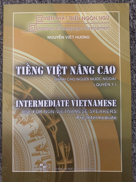 Sách - Tiếng Việt Nâng Cao Dành Cho Người Nước Ngoài Quyển 1 (Không Cd)