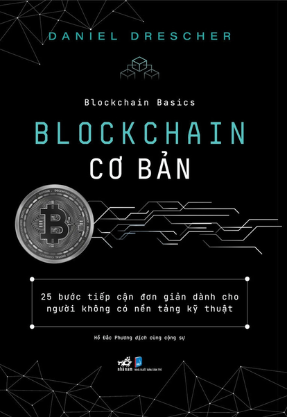 Blockchain Cơ Bản - Daniel Drescher - Hồ Đắc Phương - (Bìa Mềm)
