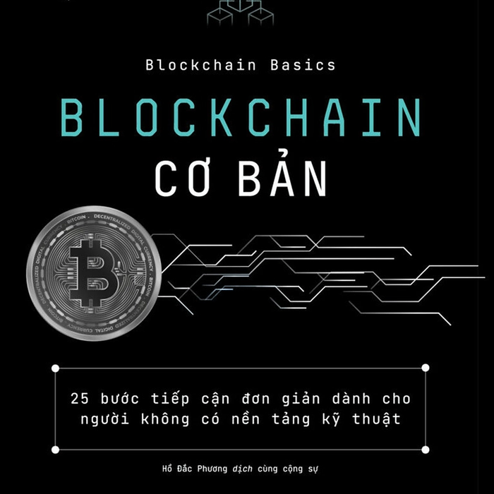 Blockchain Cơ Bản - Daniel Drescher - Hồ Đắc Phương - (Bìa Mềm)