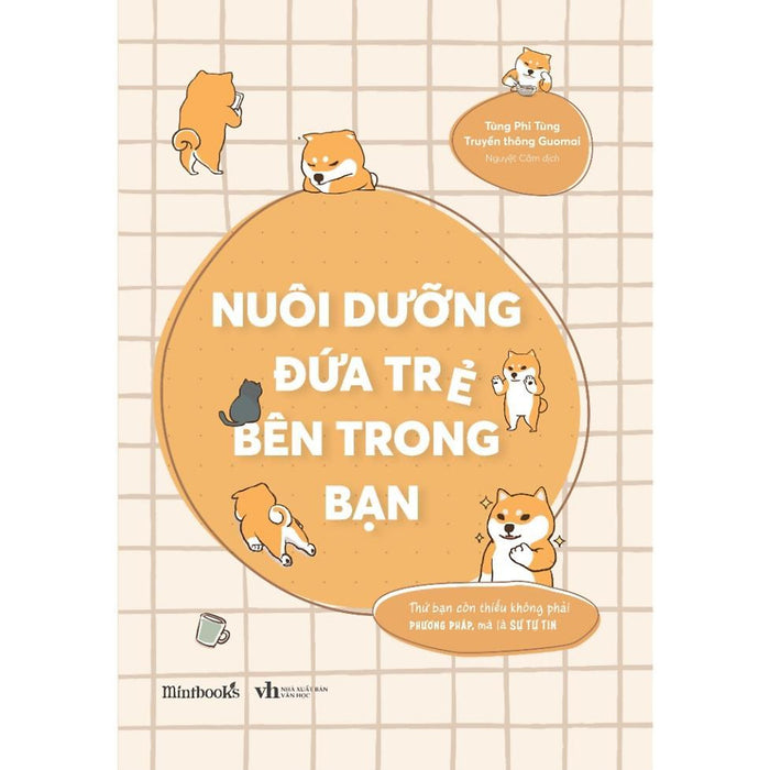 Nuôi Dưỡng Đứa Trẻ Bên Trong Bạn - Bản Quyền