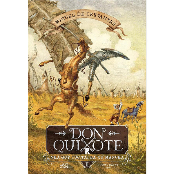 Don Quixote Nhà Quý Tộc Tài Ba Xứ Mancha - Tập 2