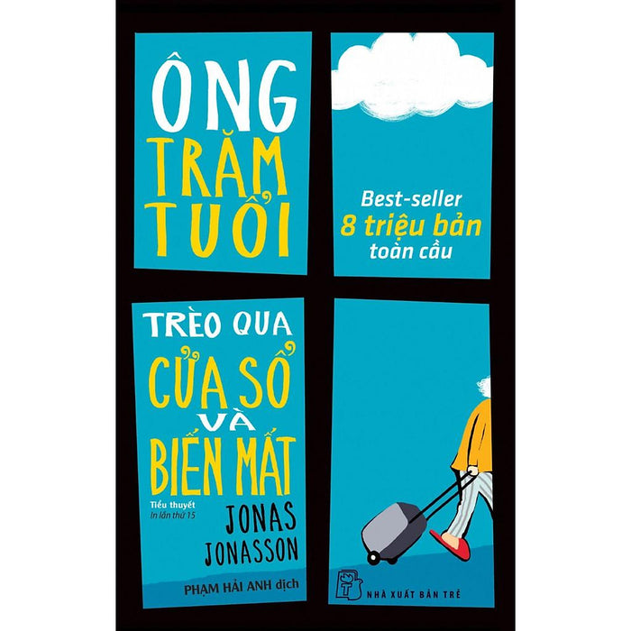 Sách-Ông Trăm Tuổi Trèo Qua Cửa Sổ Và Biến Mất