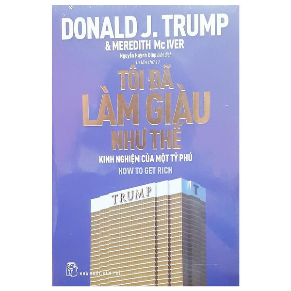 Sách - D.Trump - Tôi Đã Làm Giàu Như Thế