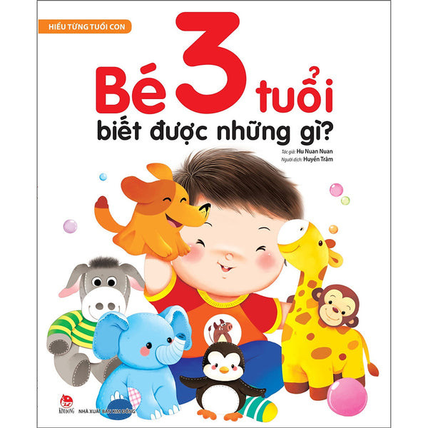 Hiểu Từng Tuổi Con: Bé 3 Tuổi Biết Được Những Gì?