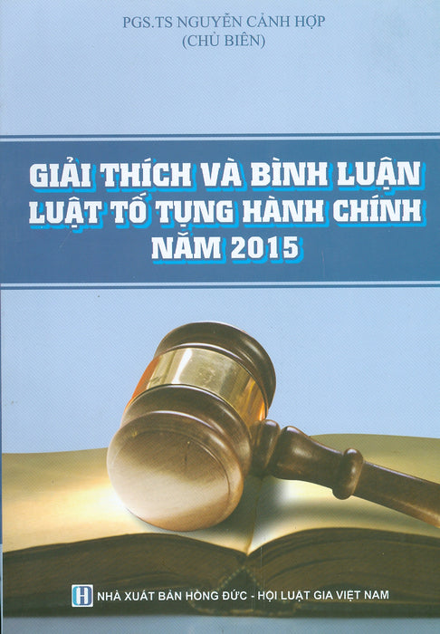 Giải Thích Và Bình Luận Luật Tố Tụng Hành Chính Năm 2015