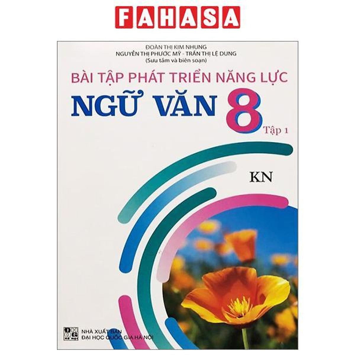 Bài Tập Phát Triển Năng Lực Ngữ Văn 8 - Tập 1 (Kết Nối)