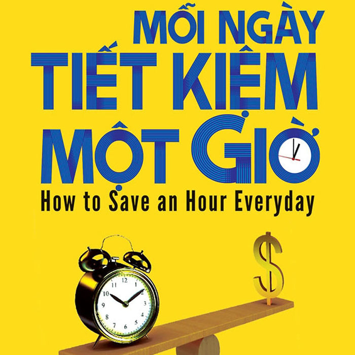 Mỗi Ngày Tiết Kiệm Một Giờ _Tre