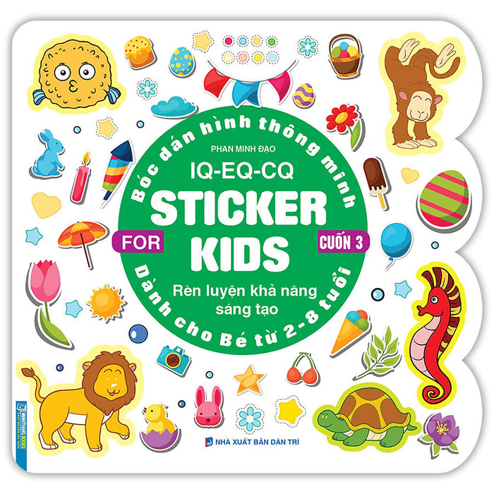 Bóc Dán Hình Thông Minh Iq - Eq - Cq - Sticker For Kids Cuốn 3 (2-8T)