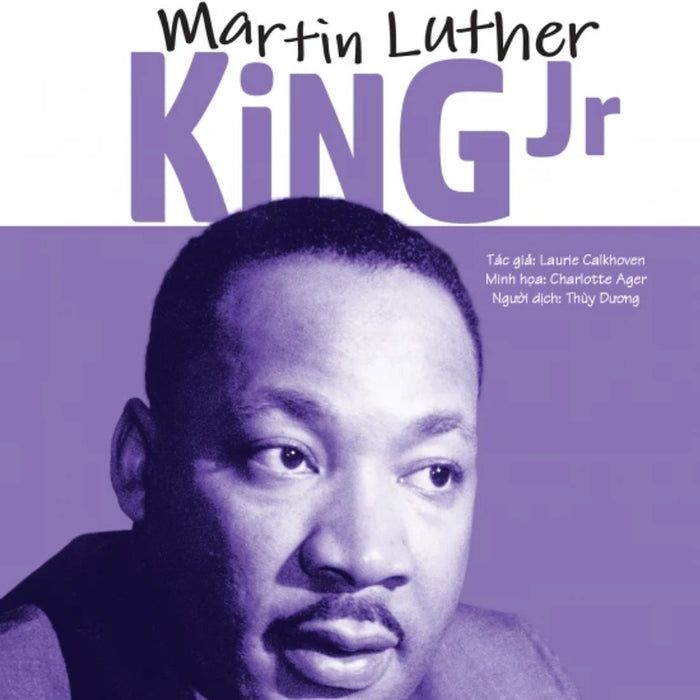 Truyện Kể Danh Nhân Truyền Cảm Hứng - Martin Luther King Jr _Dti