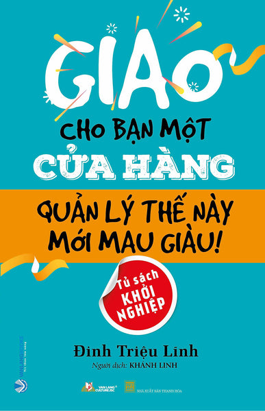 Giao Cho Bạn Một Cửa Hàng Quản Lý Thế Này Mới Mau Giàu