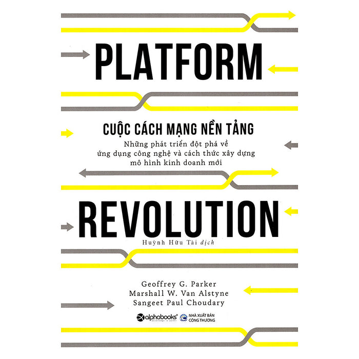 Cuộc Cách Mạng Nền Tảng - Platform Revolution (Tặng Cây Viết Galaxy)