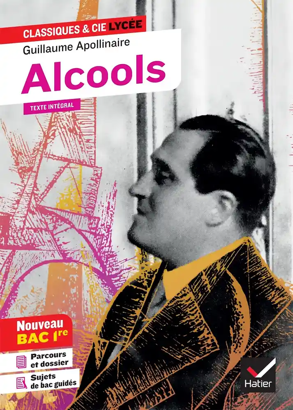 Sách Tiểu Thuyết Kèm Phân Tích Văn Học Tiếng Pháp: Alcools (Bac 2020) - Suivi Du Parcours Modernite Poetique ?