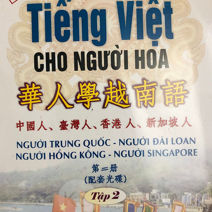 Tiếng Việt Cho Người Hoa - Tập 2 (Kèm 2Cd)