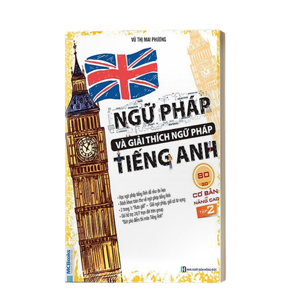 Sách - Ngữ Pháp Và Giải Thích Ngữ Pháp Tiếng Anh Cơ Bản Và Nâng Cao 80/20 Tập 2