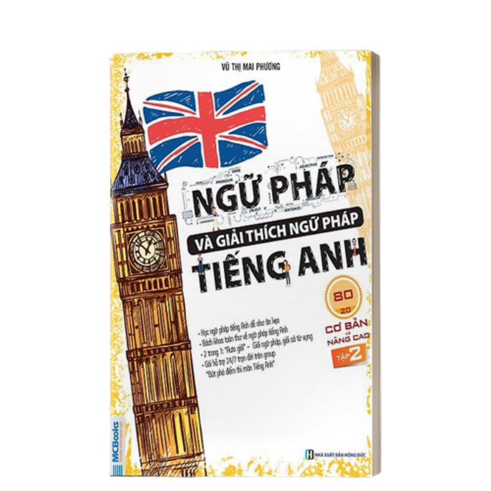 Sách - Ngữ Pháp Và Giải Thích Ngữ Pháp Tiếng Anh Cơ Bản Và Nâng Cao 80/20 Tập 2