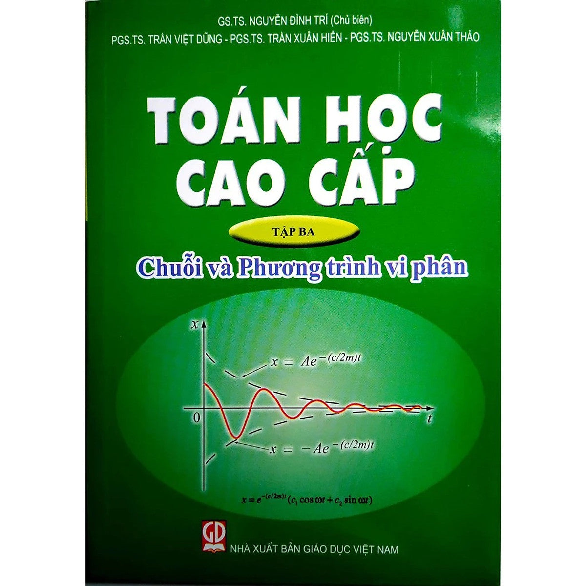 Toán Học Cao Cấp  Tập Ba: Chuỗi- Phương Trình Vi Phân (Phiên Bản Năm 2023)