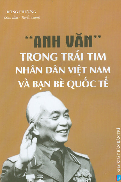 "Anh Văn" Trong Trái Tim Nhân Dân Việt Nam Và Bạn Bè Quốc Tế