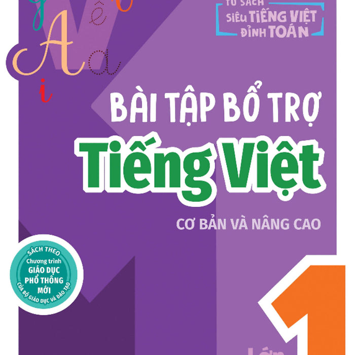Bài Tập Bổ Trợ Tiếng Việt Cơ Bản Và Nâng Cao Lớp 1 - Tập 2 _Mega