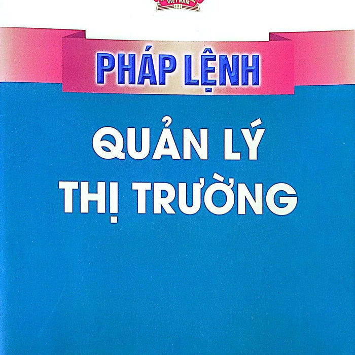 Pháp Lệnh Quản Lý Thị Trường