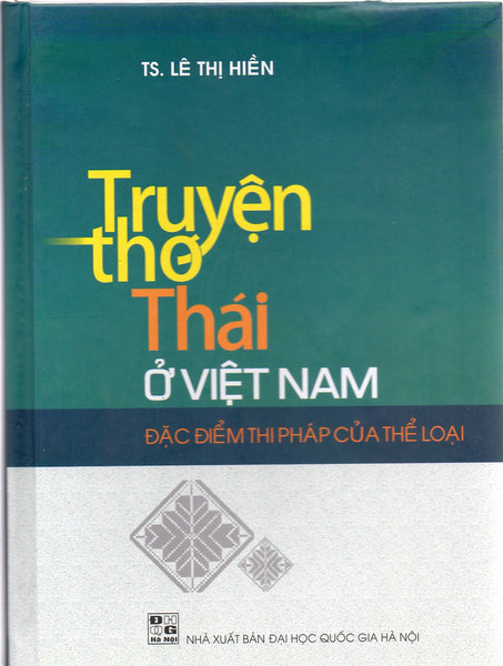Truyện Thơ Thái Ở Việt Nam - Đặc Điểm Thi Pháp Của Thể Loại