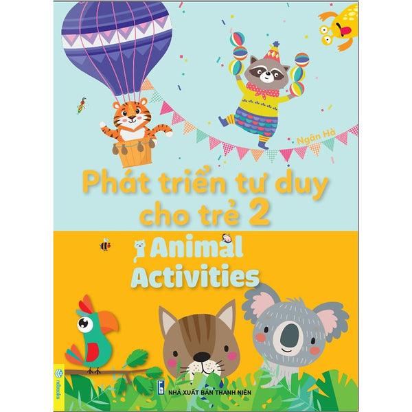 Sách - Phát Triển Tư Duy Cho Trẻ - Animal Activities (Song Ngữ Anh Việt) - Ndbooks