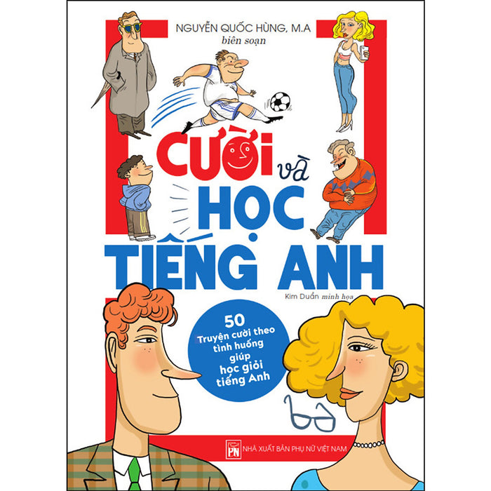 Cười Và Học Tiếng Anh - 50 Truyện Cười Theo Tình Huống Giúp Học Giỏi Tiếng Anh