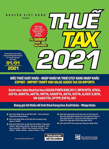 Thuế Tax 2021 - Biểu Thuế Xuất Khẩu - Nhập Khẩu Và Thuế Gtgt Hàng Nhập Khẩu (Song Ngữ Anh - Việt)