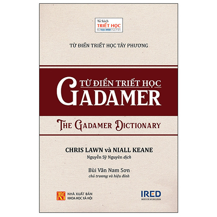 Sách Ired Books - Từ Điển Triết Học Tây Phương - Từ Điển Triết Học Gadamer (The Gadamer Dictionary) - Chris Lawn, Niall Keane