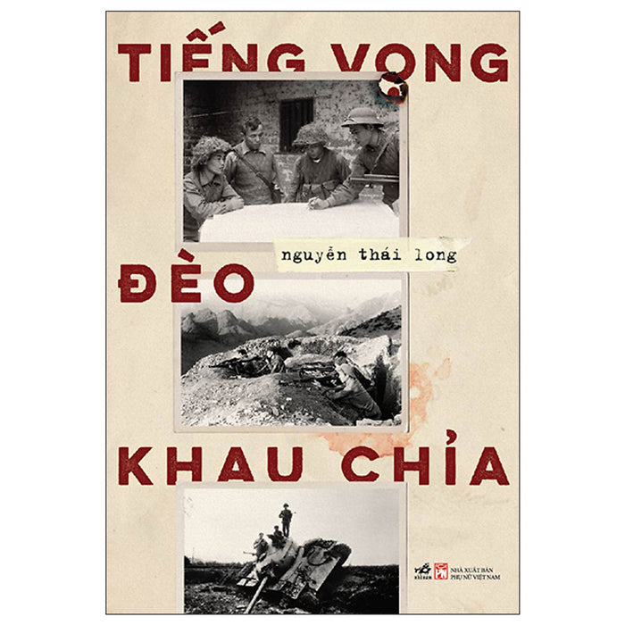 Tiếng Vọng Đèo Khau Chỉa - Ký Ức Về Cuộc Chiến Bảo Vệ Biên Giới Phía Bắc Của Tổ Quốc