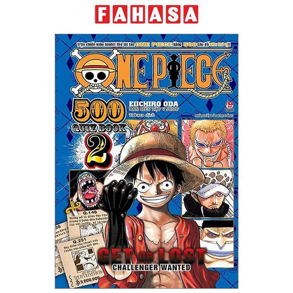 One Piece 500 Quiz Book - Get Or Lost Challenge Wanted - Tập 2